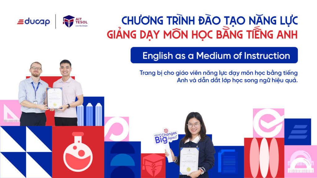 CHƯƠNG TRÌNH ĐÀO TẠO NĂNG LỰC GIẢNG DẠY MÔN HỌC BẰNG TIẾNG ANH (EMI)